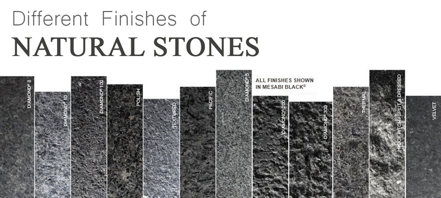 Different Finishes of Natural Stones