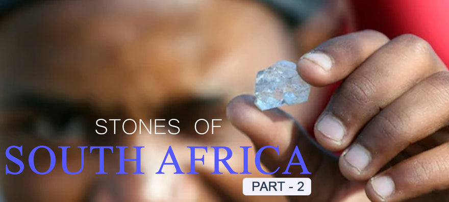 Stones of South Africa-Part 2